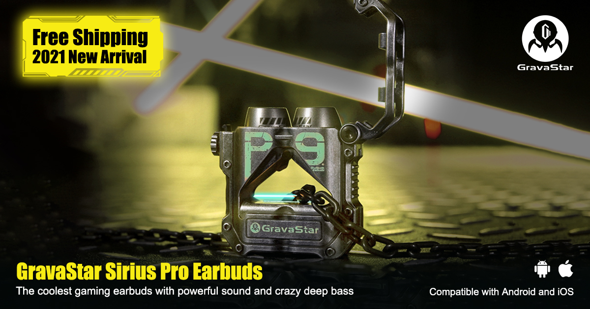 GravaStar Sirius Earbuds: Strong bass. Low latency